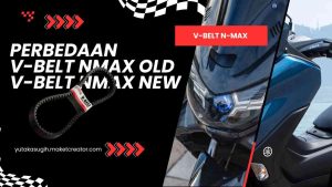 Read more about the article Perbedaan V-Belt NMAX Old dan New